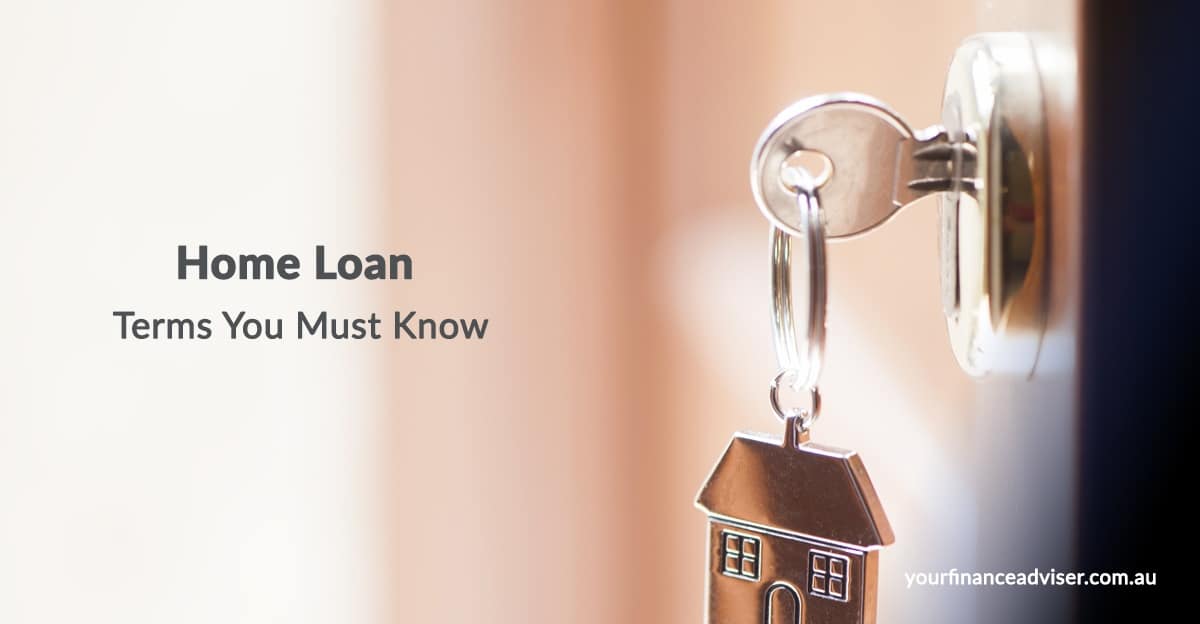 Home Loan Terms You Must Know