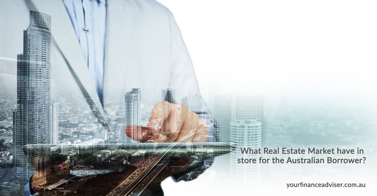 What does the Real Estate Market have in store for the Australian Borrower in 2019?