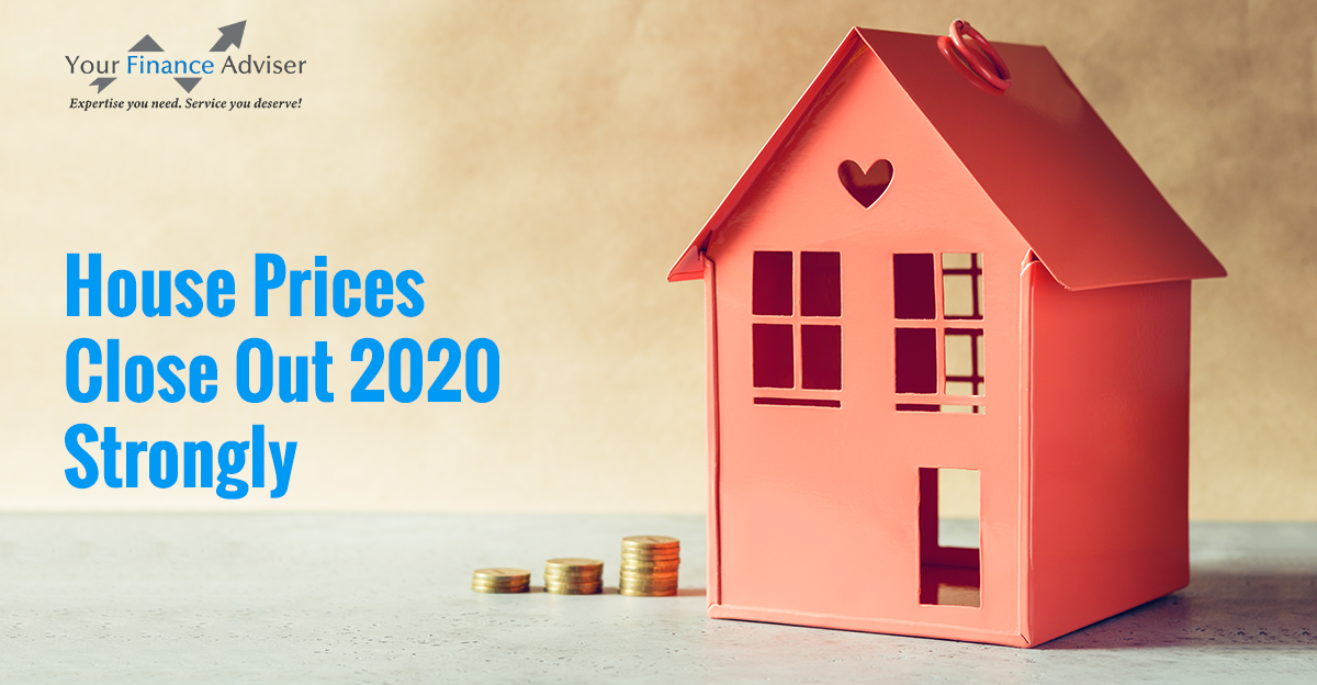 House Prices Close Out 2020 Strongly