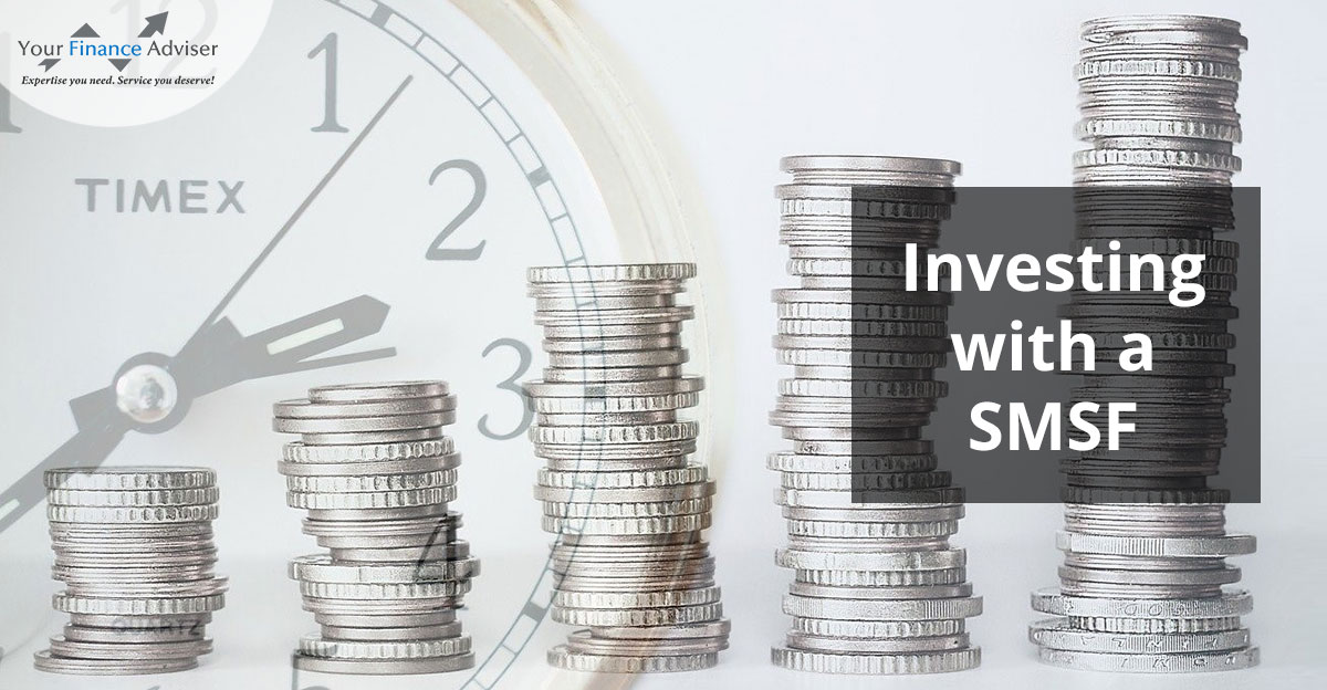 Investing with a SMSF