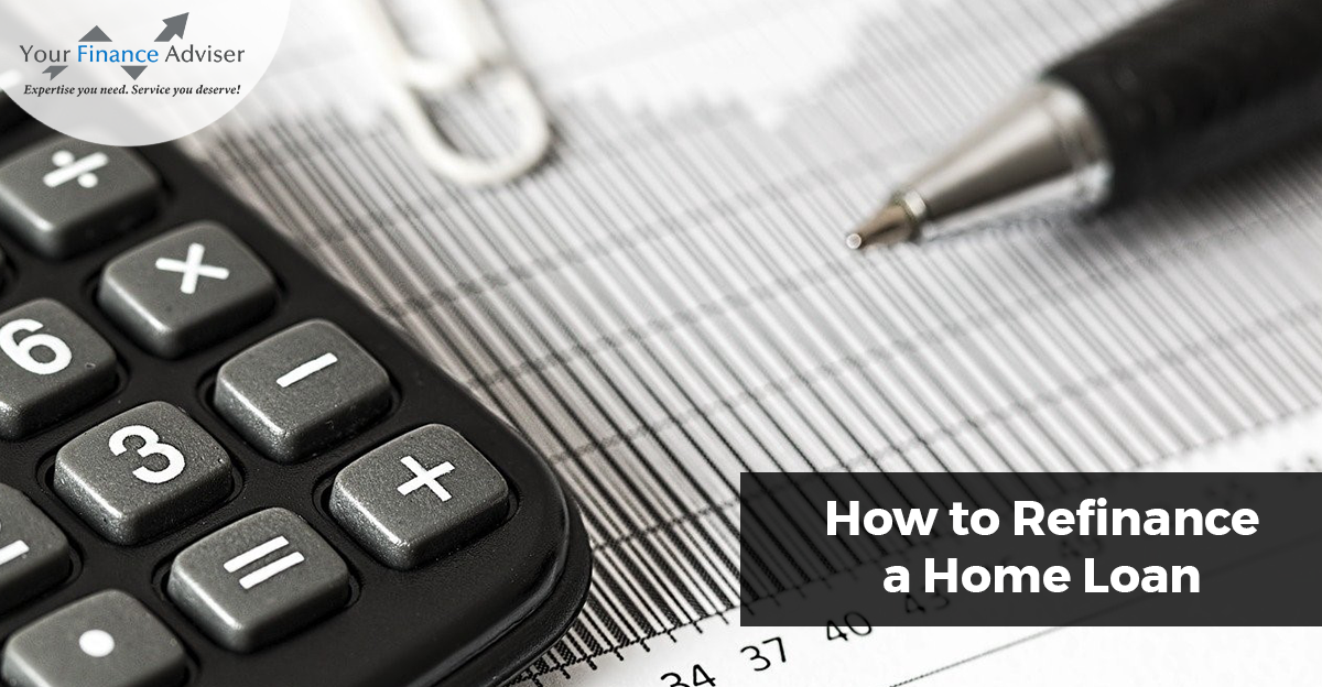 How to Refinance a Home Loan