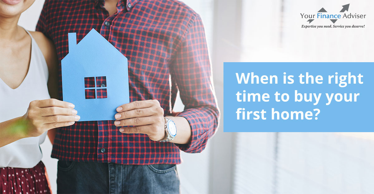When is the right time to buy your first home?