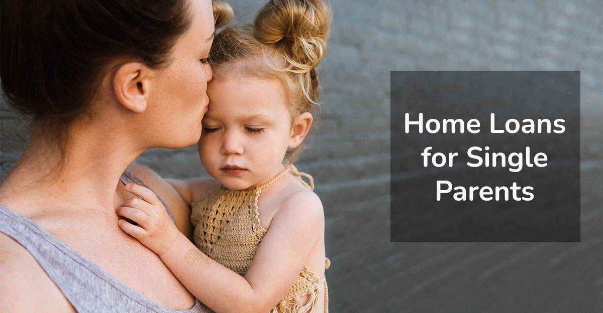Home Loans for Single Parents