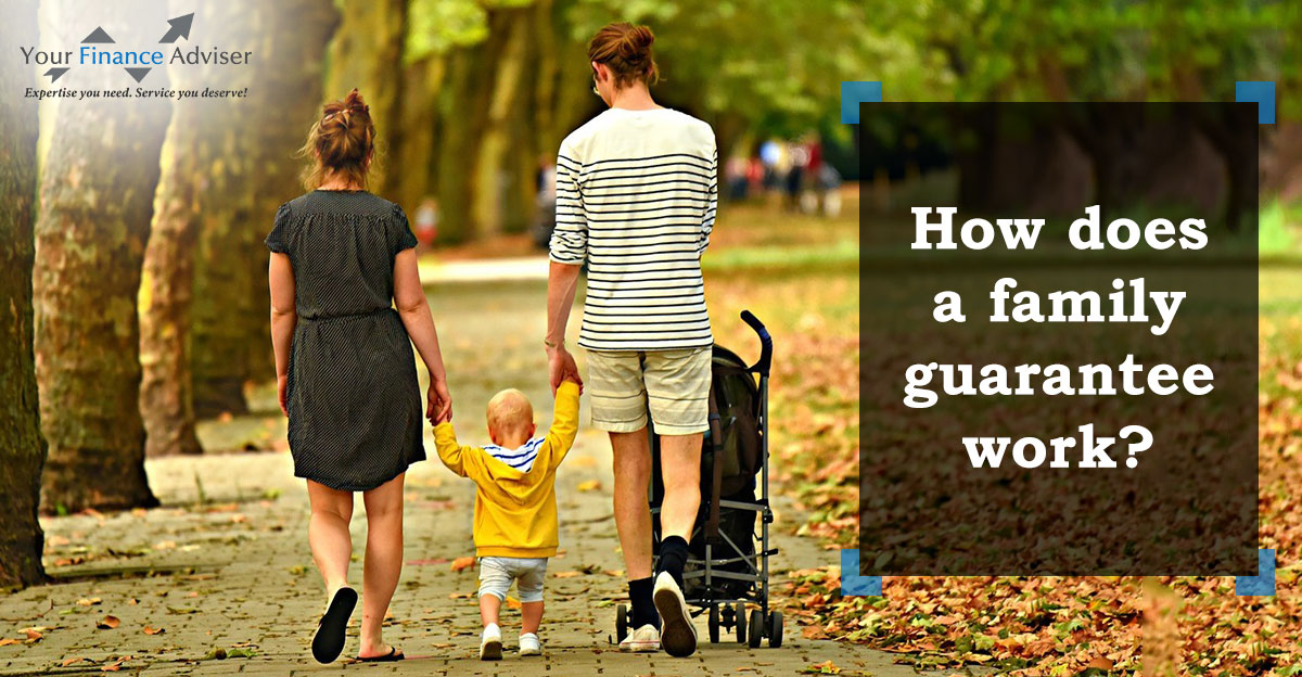 How does a family guarantee work?