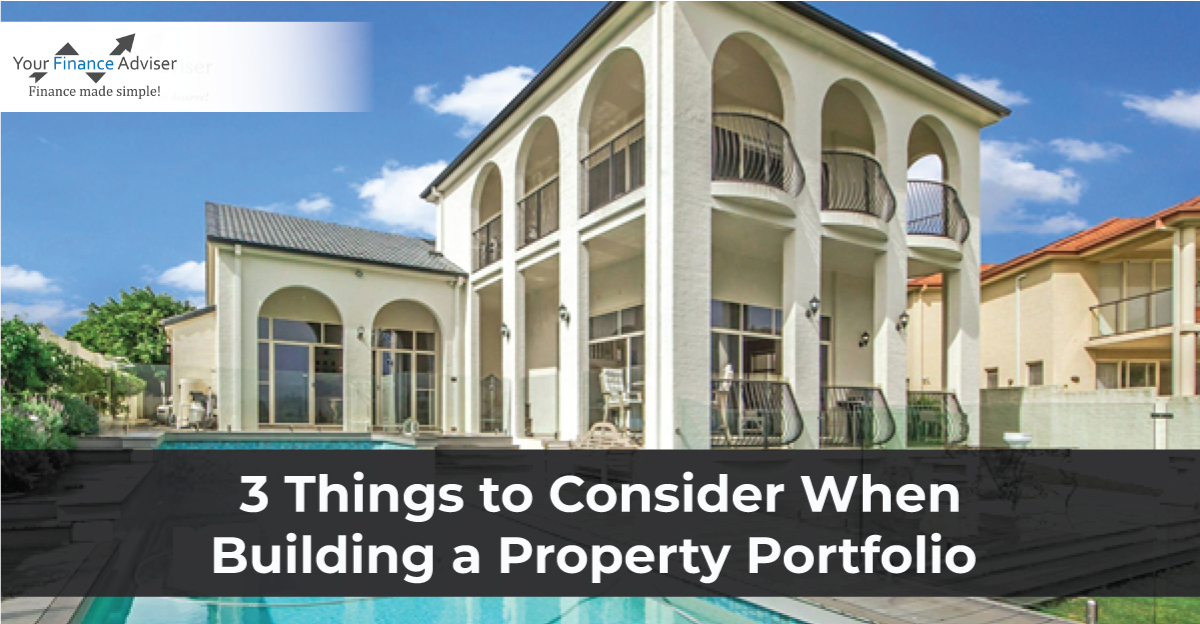 3 Things to Consider When Building a Property Portfolio